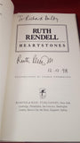 Ruth Rendell - Heartstones, Harper & Row, 1987, First Edition, Signed, Inscribed