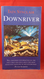 Iain Sinclair - Downriver, Paladin Grafton, 1991, First Edition