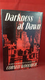 Cornell Woolrich - Darkness at Dawn, Xanadu, 1988, First UK Edition