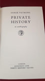 Derek Patmore - Private History, an autobiography, Jonathan Cape, 1960, First Edition