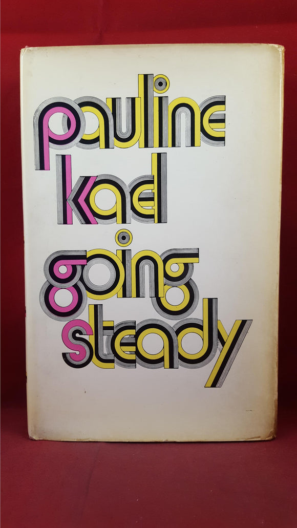 Pauline Kael - Going Steady, Temple Smith, 1970, First Edition