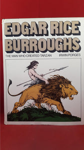 Irwin Porges - Edgar Rice Burroughs : The Man Who Created Tarzan, 1976, First Edition