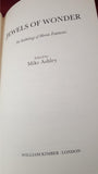 Mike Ashley - Jewels Of Wonder, William Kimber, 1981, Signed, Inscribed, First Edition