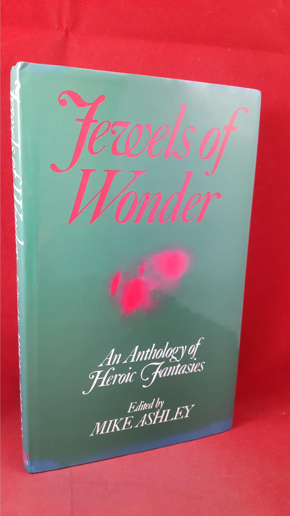 Mike Ashley - Jewels Of Wonder, William Kimber, 1981, Signed, Inscribed, First Edition
