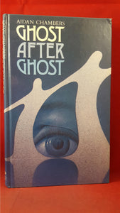 Aidan Chambers - Ghost After Ghost, Kestrel Books, 1982, First Edition