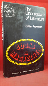 Gillian Freeman - The Undergrowth of Literature, Thomas Nelson, 1967, First Edition