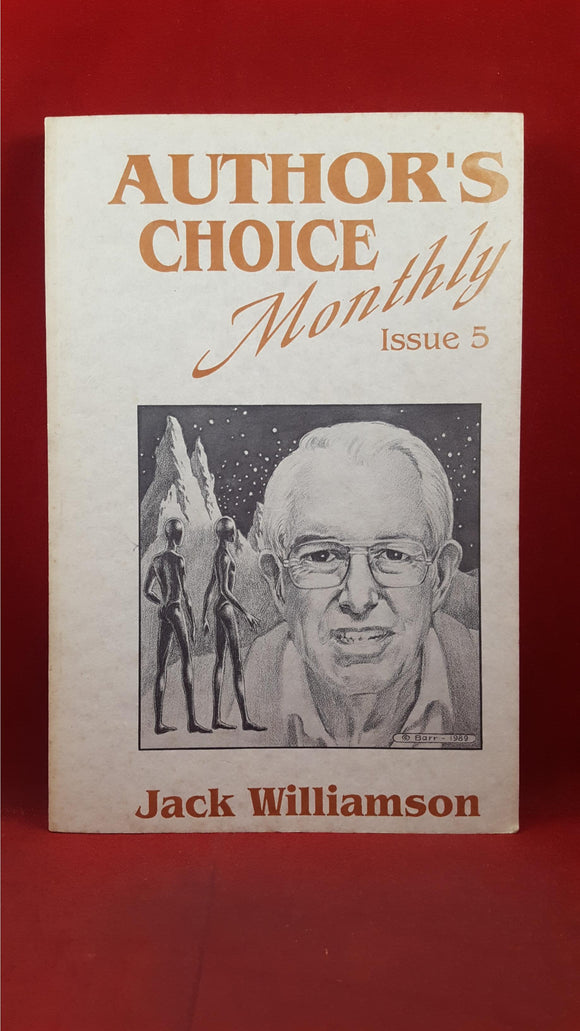 Jack Williamson - Into The Eighth Decade, Author's Choice Monthly Issue 5, 1990