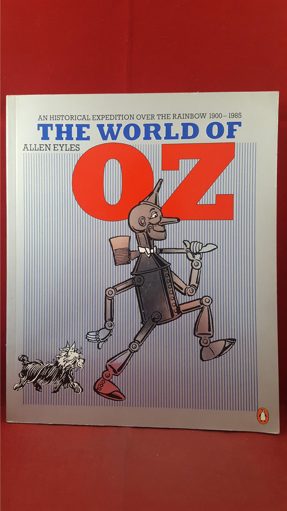 Allen Eyles - The World Of Oz, Penguin Books, 1985