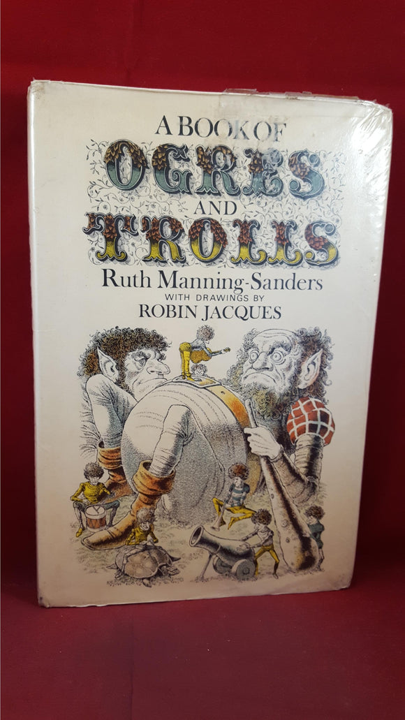 Ruth Manning-Sanders - A Book Of Ogres & Trolls, Methuen, 1972, First Edition