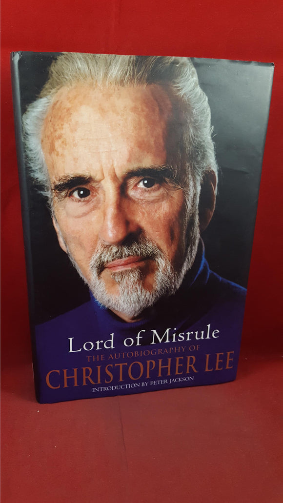Christopher Lee - Lord of Misrule, Autobiography, Orion, 2003, First Edition