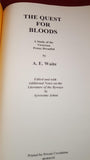 Arthur Edward Waite - The Quest For Bloods, Private Circulation, 1997, First Edition