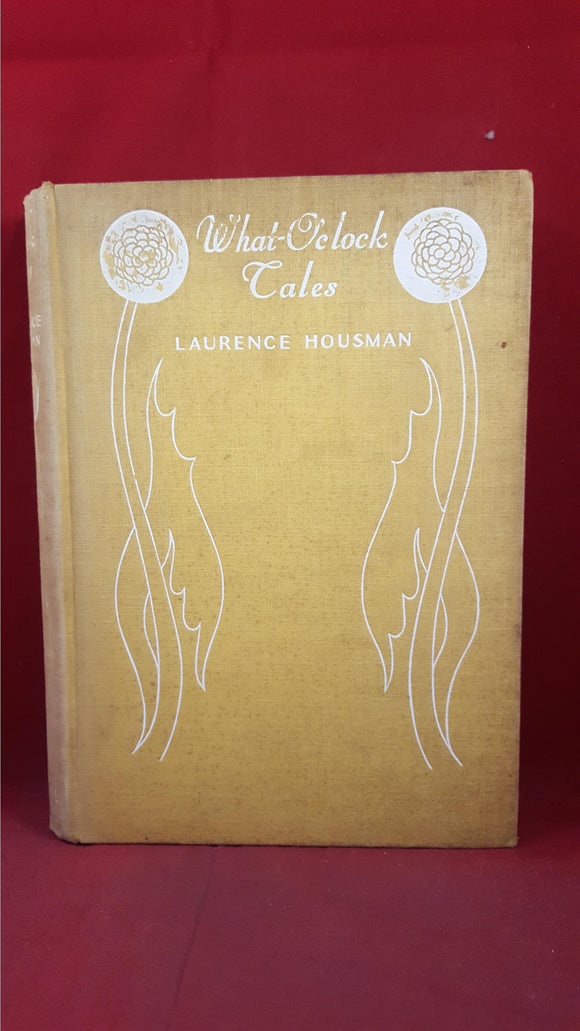Laurence Housman - What-O'clock Tales, Basil Blackwell, 1932