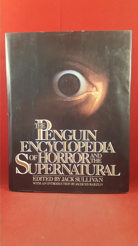 Jack Sullivan - Encyclopedia of Horror and the Supernatural, Viking, 1986, First Edition