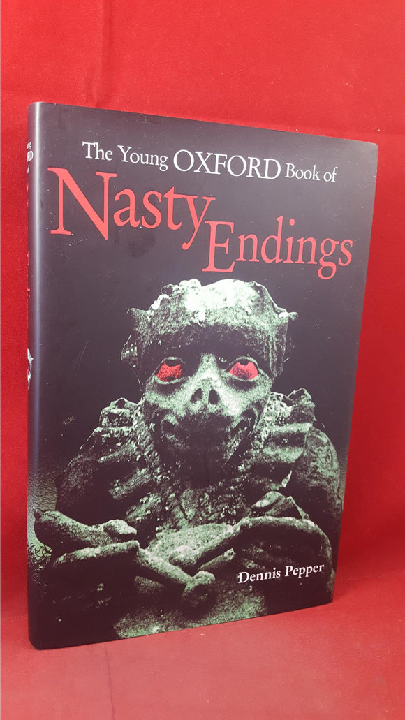 Dennis Pepper - Nasty Endings, Oxford University,1997, First Edition, Signed, Inscribed