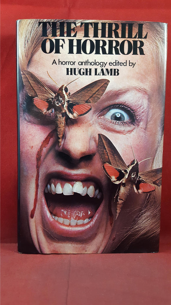 Hugh Lamb - The Thrill Of Horror, W H Allen, 1975, First Edition, Signed, Inscribed