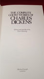 Peter Haining - The Complete Ghost Stories of Charles Dickens, Michael Joseph,1982
