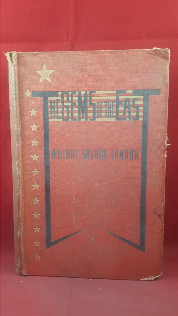 A Henry Savage Landor - The Gems Of The East, Macmillan, 1904, Volume 1