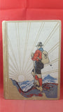 John Buchan - The Last Secrets-The Final Mysteries of Exploration, Thomas Nelson, 1923