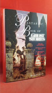 Richard Dalby - Phantastic Book of Ghost Stories, Barnes & Noble, 1996, First Edition