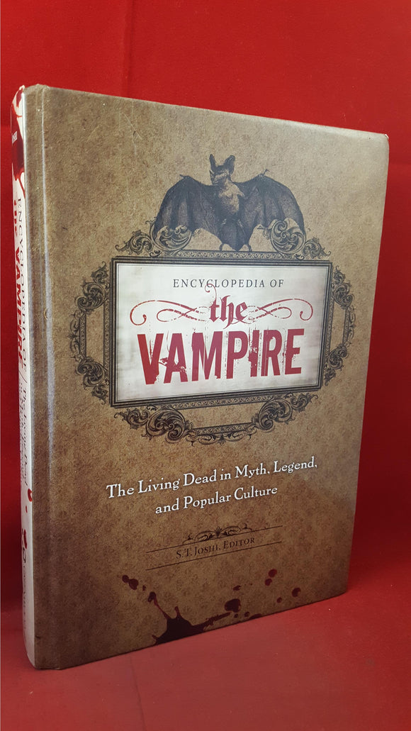 S T Joshi - Encyclopedia of the Vampire, Greenwood, 2011