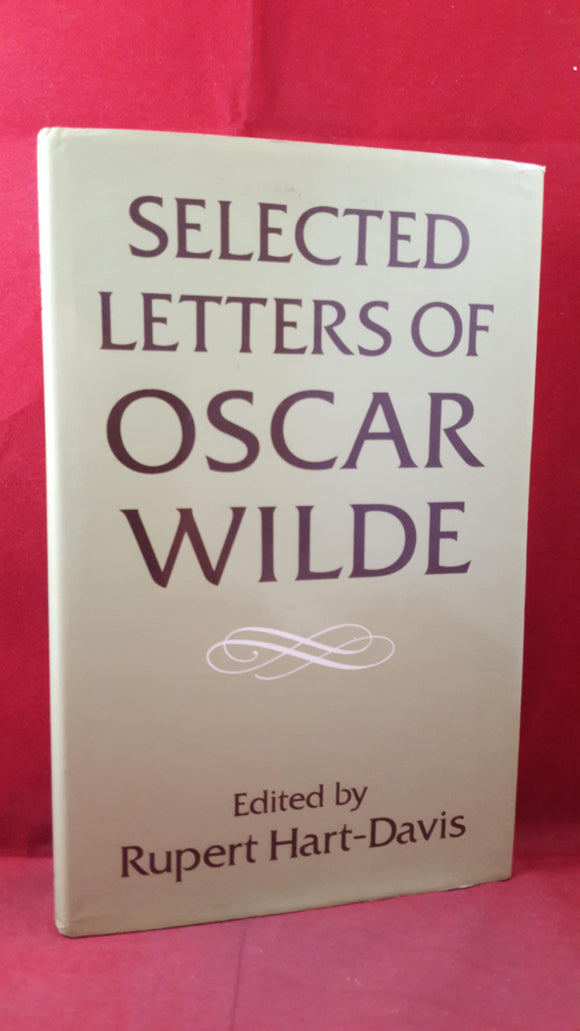 Rupert Hart-Davis - Selected Letters Of Oscar Wilde, Oxford, 1979