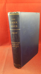 Charles Oman - The Dark Ages European History 476-918, Rivington, 1895