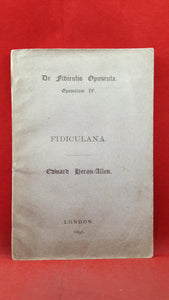 Edward Heron-Allen - Fidiculana, 1890, Signed, Limited