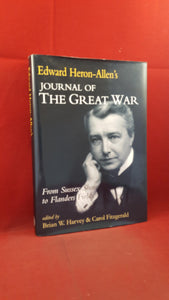 Edward Heron-Allen's Journal of The Great War, Phillimore, 2002, First Edition