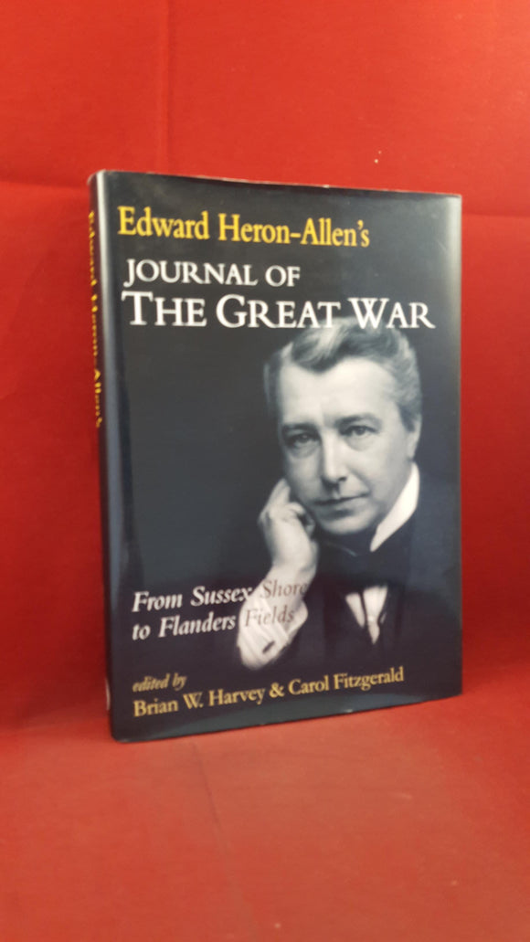 Edward Heron-Allen's Journal of The Great War, Phillimore, 2002, First Edition