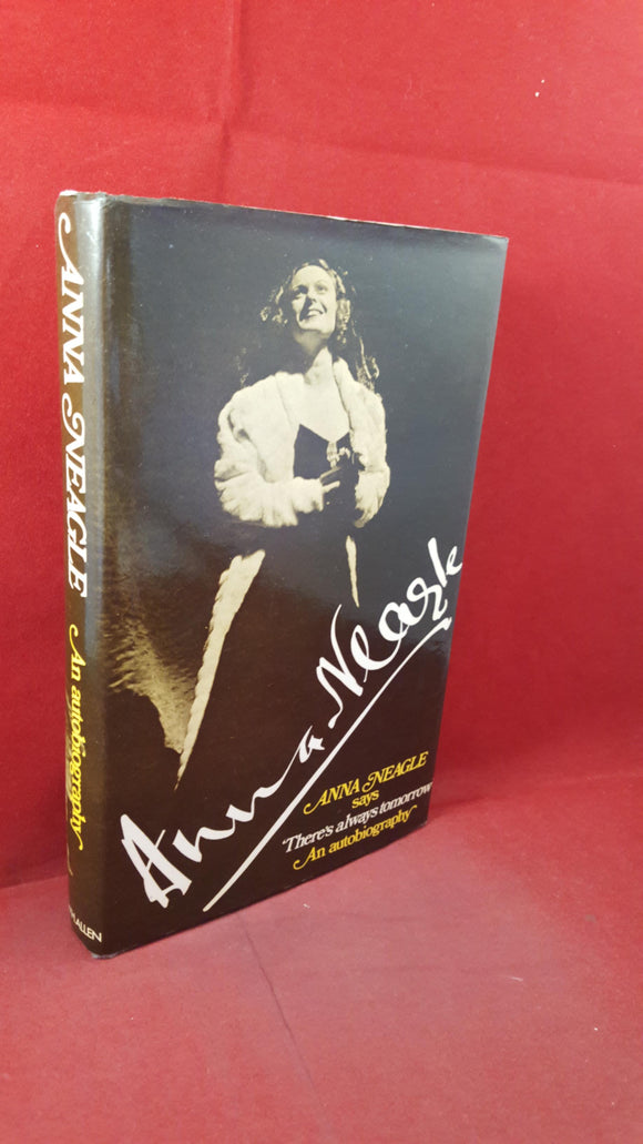 Anna Neagle - 'There's Always Tomorrow', W H Allen, 1974, First Edition, Signed