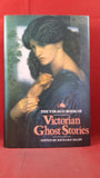 Richard Dalby - Victorian Ghost Stories, Virago Press, 1988