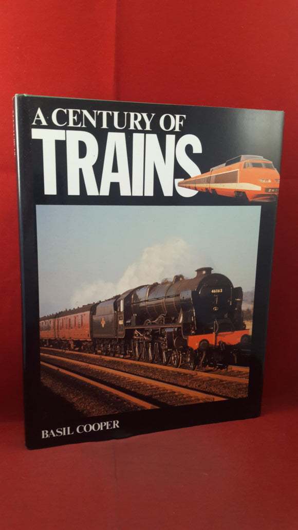 Basil Cooper - A Century of Trains, Brian Trodd Publishing House, 1988