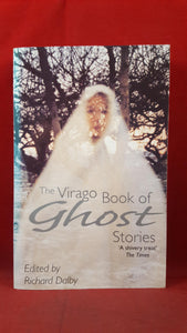 Richard Dalby - The Virago Book of Ghost Stories, Virago Press, 1998, Paperbacks