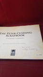 Wayne Kinsey & Tom Johnson - The Peter Cushing Scrapbook, 2013, Signed, Limited