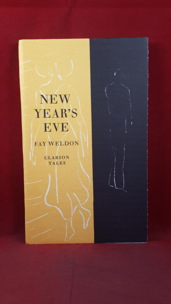 Fay Weldon :  New Year's Eve, Clarion Tales, Limited, Signed
