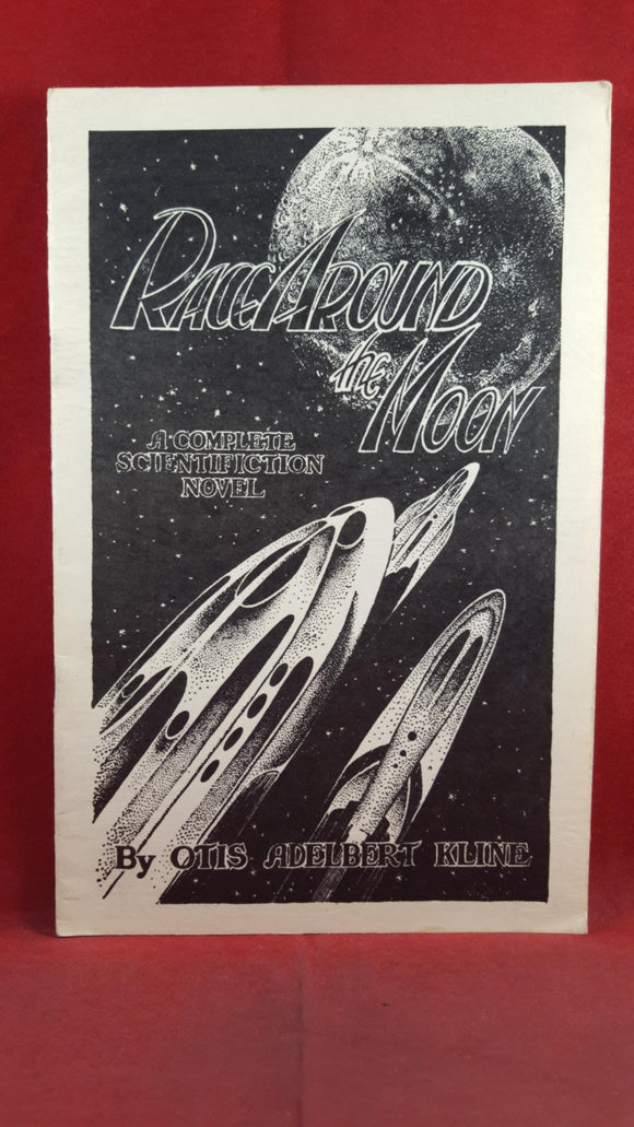 Otis Adelbert Kline - Race Around the Moon, 1971, A Complete Scientifiction Novel