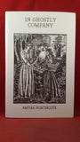 Amyas Northcote - In Ghostly Company, Ash-Tree Press, 1997, Limited