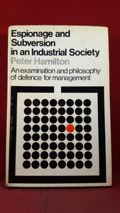 Peter Hamilton - Espionage and Subversion in an Industrial Society, Hutchinson, 1969