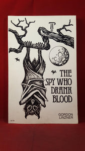 Gordon Linzner - The Spy Who Drank Blood, Space & Time, 1984, First Edition