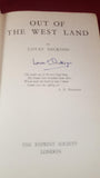 Lovat Dickson - Out Of The West Land, The Reprint Society, 1945, Signed