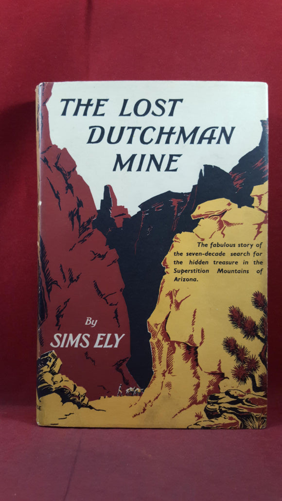 Sims Ely - The Lost Dutchman Mine, Eyre & Spottiswoode, no date