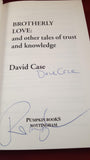 David Case -Brotherly Love & other tales, Pumpkin,1999, First Edition, Signed x2, Limited