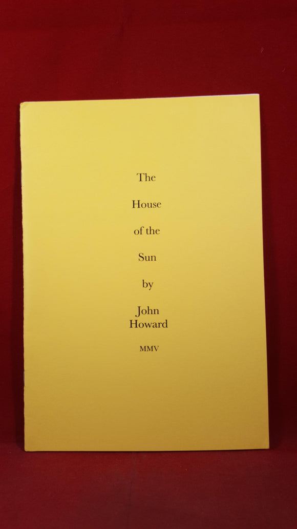 John Howard - The House of the Sun, Mark Valentine, 2005