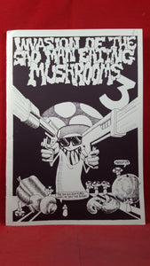 Invasion of the Sad Man Eating Mushrooms 1992