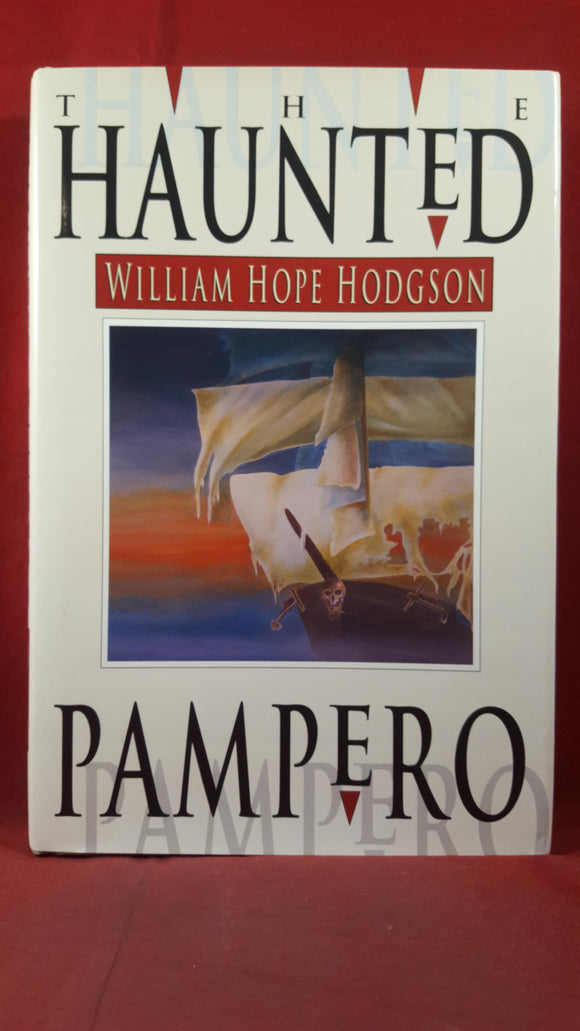 William Hope Hodgson - The Haunted 