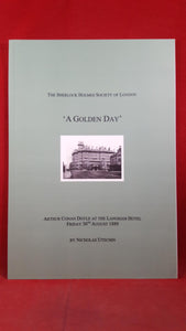 Nicholas Utechin - Arthur Conan Doyle 'A Golden Day', 2010, Limited, First Edition