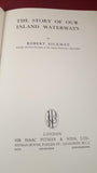 Robert Aickman - The Story of Our Inland Waterways, Pitman, 1955, First Edition