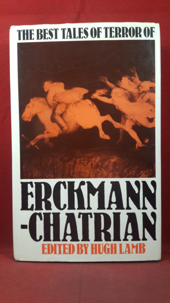Hugh Lamb -The Best Tales of Terror of Erckmann-Chatrian, Millington, 1981, First Edition