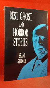 S T Joshi - Bram Stoker Best Ghost and Horror Stories, Dover Publications, 1997