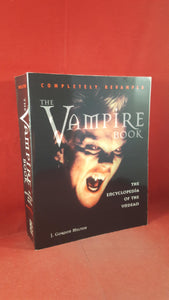 Gordon Melton - The Vampire Book, Encyclopedia of the Undead, Visible Ink Press, 1999